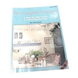 The Complete Stenciler Jane Gauss Plaid 8132 Vintage 1986 Stenciling Guide Book